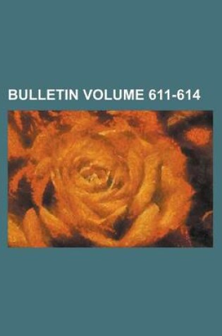 Cover of Bulletin Volume 611-614