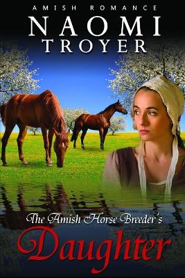 Book cover for The Amish Horse Breeder's Daughter