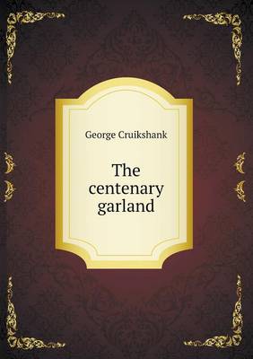 Book cover for The centenary garland