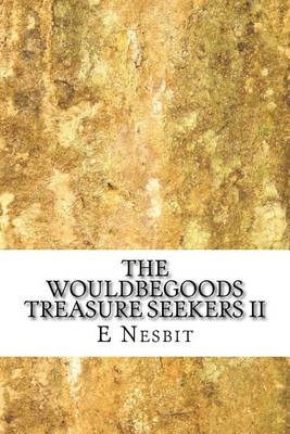 Book cover for The Wouldbegoods Treasure Seekers II