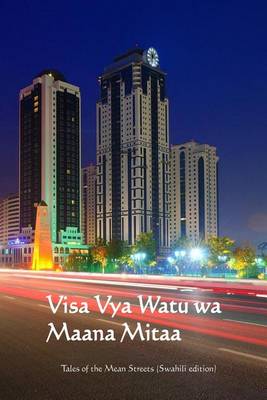 Book cover for Visa Vya Watu Wa Maana Mitaa