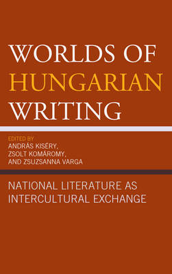 Cover of Worlds of Hungarian Writing