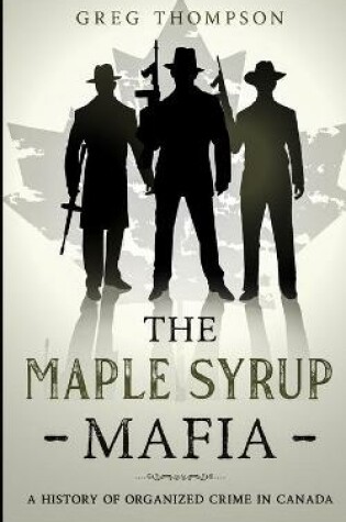 Cover of The Maple Syrup Mafia