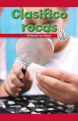 Book cover for Clasifico Rocas: Ordenar Los Datos (I Sort Rocks: Putting Data in Order)