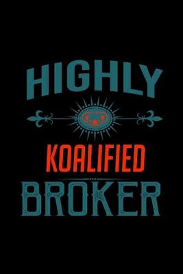 Book cover for Highly koalified broker