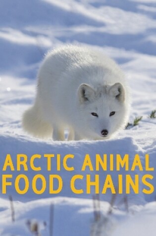 Cover of Arctic Animal Food Chains