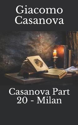 Book cover for Casanova Part 20 - Milan