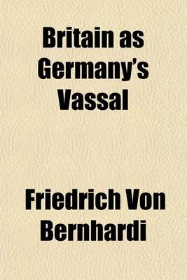 Book cover for Britain as Germany's Vassal