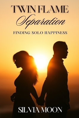 Book cover for How To Overcome Twin Flame Separation Pain