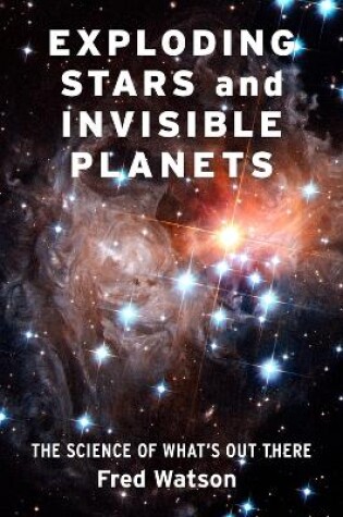 Cover of Exploding Stars and Invisible Planets