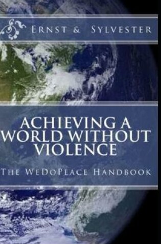 Cover of Achieving a World Without Violence