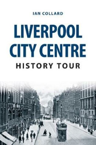 Cover of Liverpool City Centre History Tour