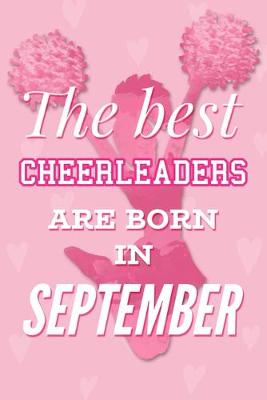 Book cover for The Best Cheerleaders Are Born In September