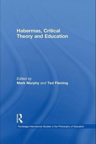 Cover of Habermas, Critical Theory and Education