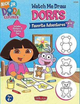 Book cover for Watch Me Draw: Dora's Favorite Adventures