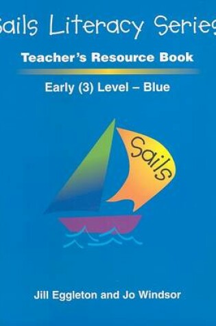 Cover of Sails Literacy, Early (3) Level Blue