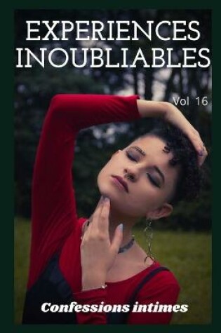 Cover of expériences inoubliables (vol 16)
