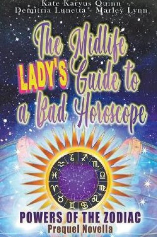 Cover of The Midlife Lady's Guide to a Bad Horoscope