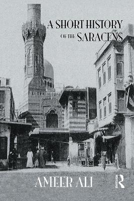 Book cover for Short History Of The Saracens