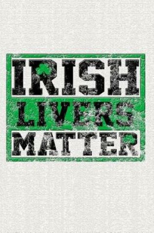 Cover of Irish Livers Matter