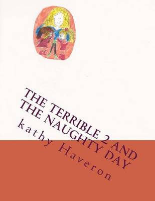 Book cover for The Terrible 2 and the naughty day