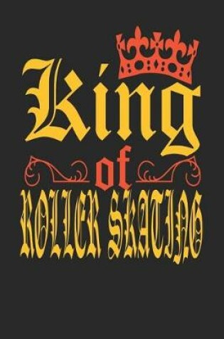 Cover of King Of Roller Skating