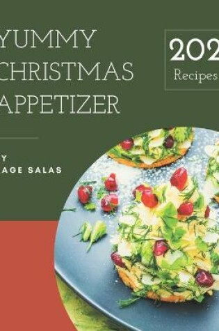 Cover of 202 Yummy Christmas Appetizer Recipes