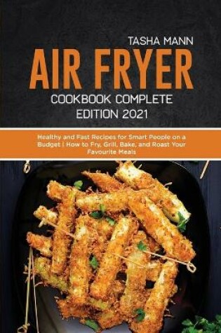 Cover of Air fryer Cookbook Complete Edition 2021