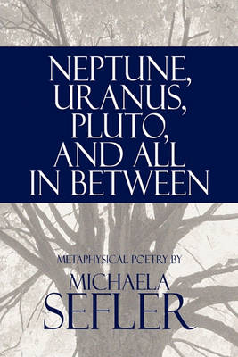 Cover of Neptune, Uranus, Pluto, and All in Between