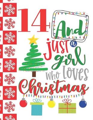 Book cover for 14 And Just A Girl Who Loves Christmas