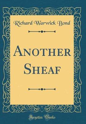 Book cover for Another Sheaf (Classic Reprint)