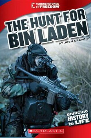 Cover of The Hunt for Bin Laden: Operation Neptune Spear (Cornerstones of Freedom: Third Series) (Library Edition)