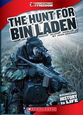 Book cover for The Hunt for Bin Laden: Operation Neptune Spear (Cornerstones of Freedom: Third Series) (Library Edition)