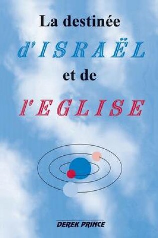 Cover of The Destiny of Israel and the Church - FRENCH