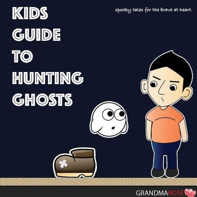 Book cover for Kids Guide to Hunting Ghosts