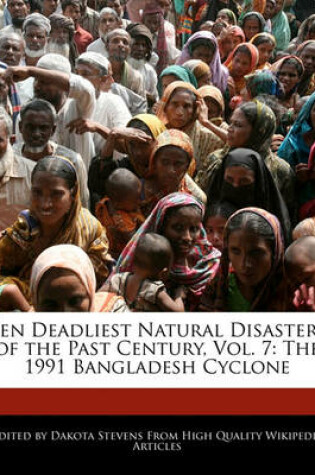 Cover of Ten Deadliest Natural Disasters of the Past Century, Vol. 7