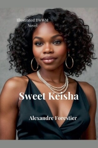 Cover of Sweet Keisha- Illustrated BWWM Novel