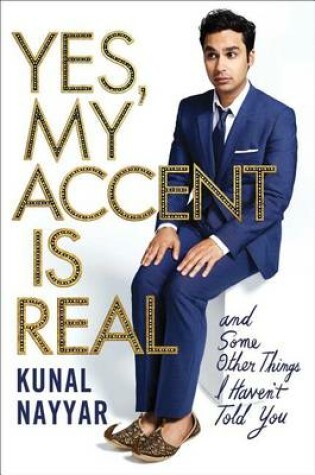 Cover of Yes, My Accent Is Real