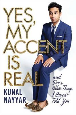 Book cover for Yes, My Accent Is Real
