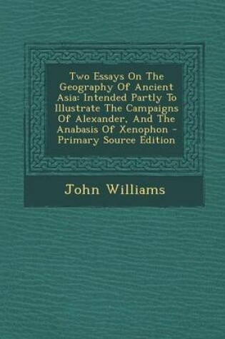 Cover of Two Essays on the Geography of Ancient Asia