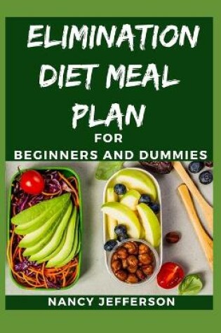 Cover of Elimination Diet Meal Plan For Beginners and Dummies