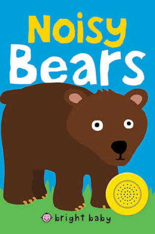 Cover of Noisy Bears