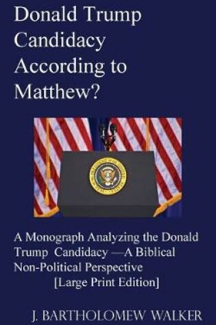 Cover of Donald Trump Candidacy According to Matthew?