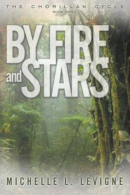 Book cover for By Fire and Stars