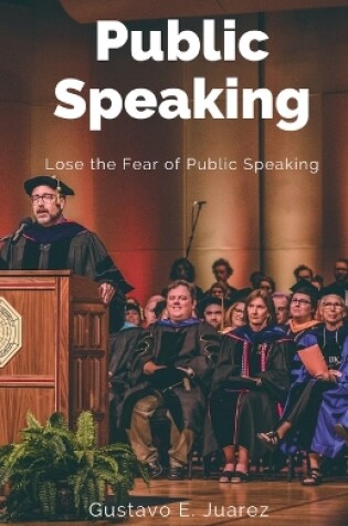Cover of Public Speaking Lose the Fear of Public Speaking