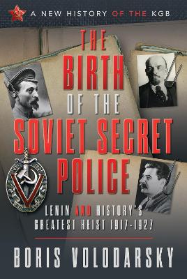 Book cover for The Birth of the Soviet Secret Police