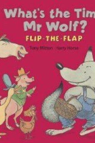 Cover of What's The Time, Mr Wolf?