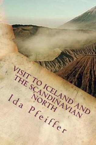 Cover of Visit to Iceland and the Scandinavian North