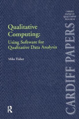 Cover of Qualitative Computing: Using Software for Qualitative Data Analysis