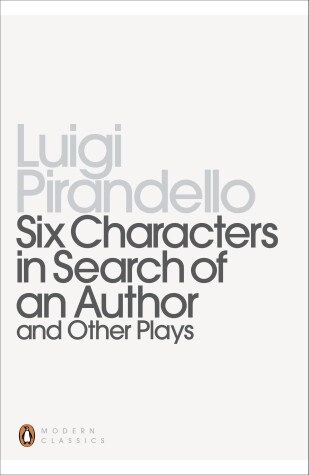 Book cover for Six Characters in Search of an Author and Other Plays